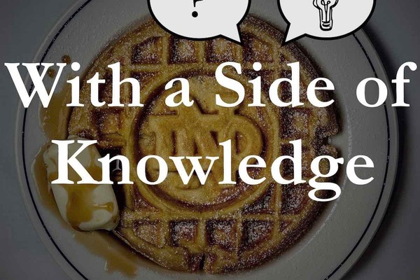 cover art for With a Side of Knowledge podcast, featuring a plated Notre Dame waffle in the background behind the show's name and two dialogue bubbles in the foreground